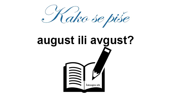 august ili avgust - Kako se piše?